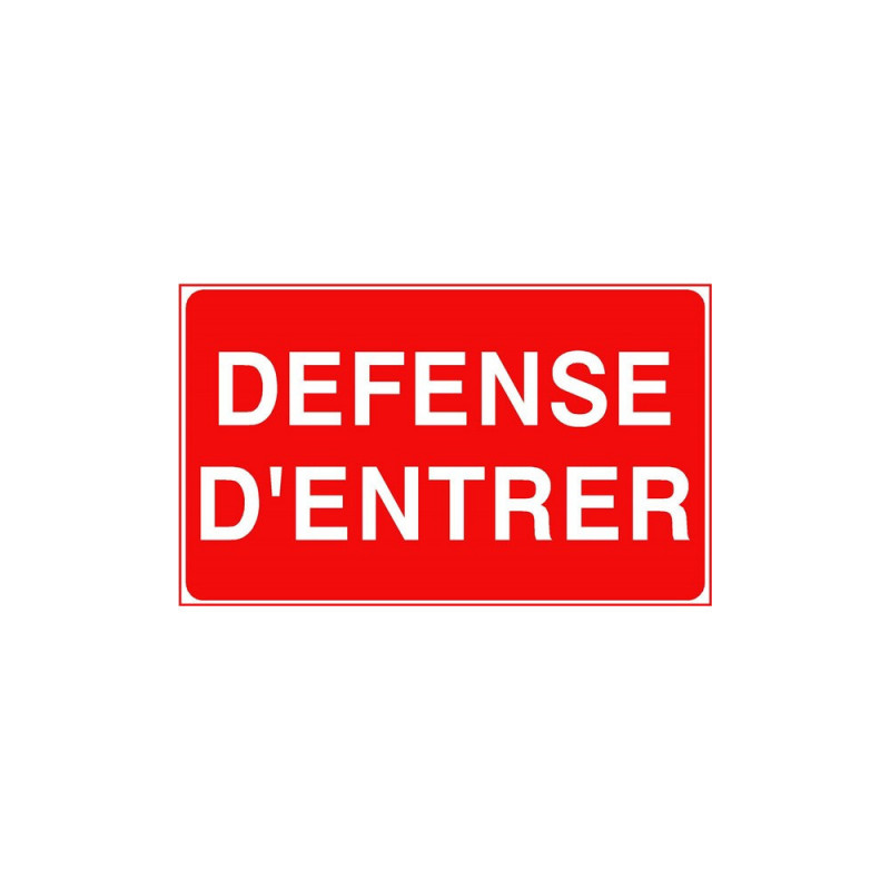 Panneau défense d'entrée