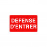 Panneau défense d'entrée